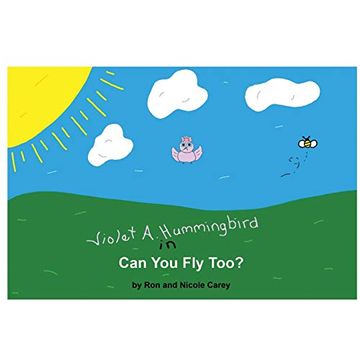 portada Violet a. Hummingbird in can you fly Too? 