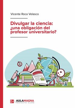 portada Divulgar la Ciencia:  Una Obligacion del Profesor Universitario?