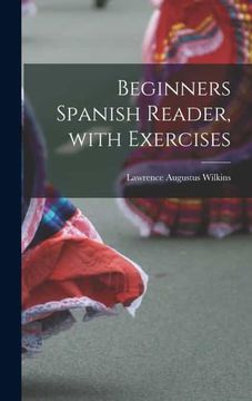 portada Beginners Spanish Reader, With Exercises