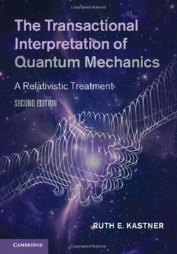portada The Transactional Interpretation of Quantum Mechanics: A Relativistic Treatment (en Inglés)