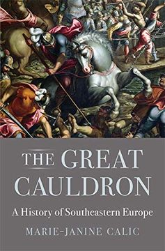 portada The Great Cauldron: A History of Southeastern Europe (en Inglés)