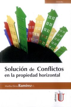 portada Soluci? N de Conflictos en la Propiedad Horizontal (in Spanish)