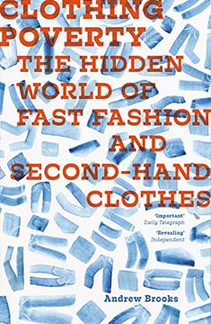 portada Clothing Poverty: The Hidden World of Fast Fashion and Second-Hand Clothes 
