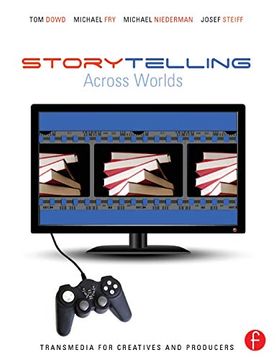 portada Storytelling Across Worlds: Transmedia for Creatives and Producers (in English)