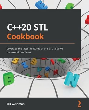 portada C++20 STL Cookbook: Leverage the latest features of the STL to solve real-world problems (en Inglés)