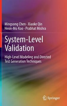 portada system-level validation: high-level modeling and directed test generation techniques (en Inglés)