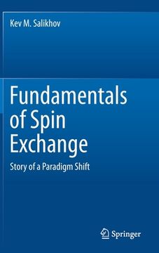 portada Fundamentals of Spin Exchange: Story of a Paradigm Shift (en Inglés)
