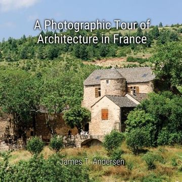portada A Photographic Tour of Architecture in France (en Inglés)