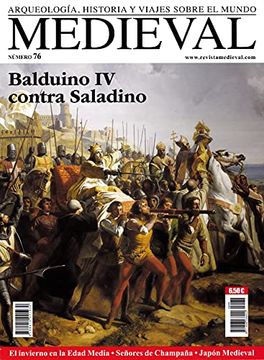 portada Medieval nº 76 - Balduino iv Contra Saladino