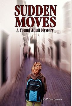 portada sudden moves: a young adult mystery (en Inglés)
