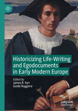 portada Historicizing Life-Writing and Egodocuments in Early Modern Europe (in English)