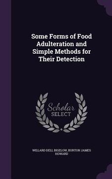 portada Some Forms of Food Adulteration and Simple Methods for Their Detection (en Inglés)