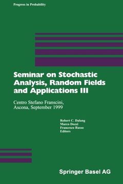 portada Seminar on Stochastic Analysis, Random Fields and Applications III: Centro Stefano Franscini, Ascona, September 1999 (Progress in Probability)
