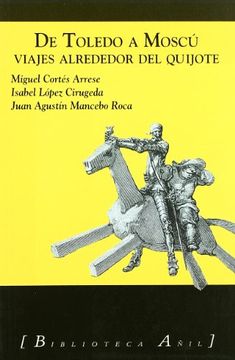 portada De Toledo a Moscú - viajes alrededor del quijote (Biblioteca Añil)