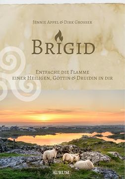 portada Brigid: Entfache die Flamme Einer Heiligen, Göttin & Druidin in dir (in German)