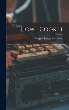 portada How I Cook It (en Inglés)