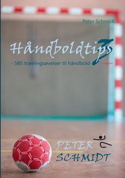 portada Håndboldtips 3: - 585 træningsøvelser til håndbold (en Danés)