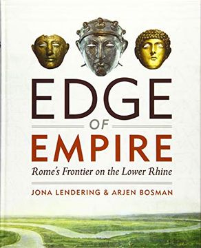 portada Edge of Empire: Rome's Frontier on the Lower Rhine (in English)