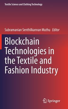 portada Blockchain Technologies in the Textile and Fashion Industry (en Inglés)