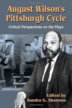 portada August Wilson's Pittsburgh Cycle: Critical Perspectives on the Plays (en Inglés)