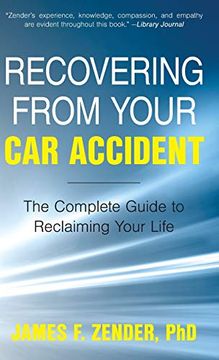 portada Recovering From Your car Accident: The Complete Guide to Reclaiming Your Life 