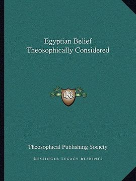portada egyptian belief theosophically considered (en Inglés)