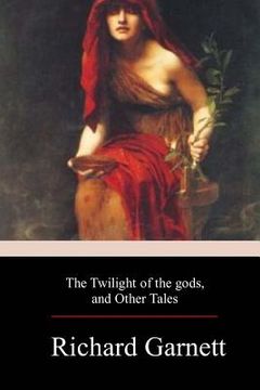 portada The Twilight of the Gods, and Other Tales (in English)