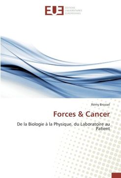 portada Forces & Cancer: De la Biologie à la Physique, du Laboratoire au Patient