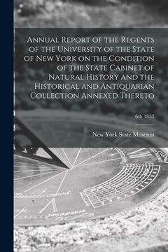 portada Annual Report of the Regents of the University of the State of New York on the Condition of the State Cabinet of Natural History and the Historical an (in English)