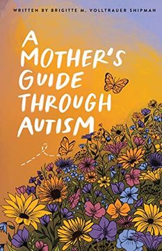 portada A Mother'S Guide Through Autism, Through the Eyes of the Guided