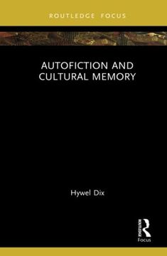 portada Autofiction and Cultural Memory (New Literary Theory) (en Inglés)