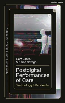 portada Postdigital Performances of Care: Technology & Pandemic (in English)