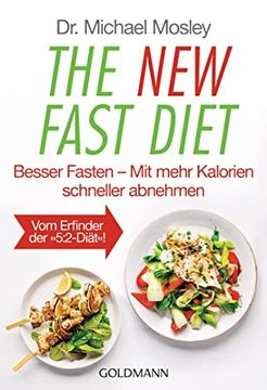 portada The new Fast Diet: Besser Fasten â " mit Mehr Kalorien Schneller Abnehmen - vom Erfinder der "5: 2-Diã¤T" (en Alemán)