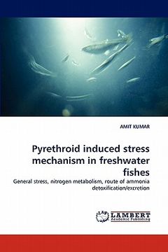 portada pyrethroid induced stress mechanism in freshwater fishes (en Inglés)