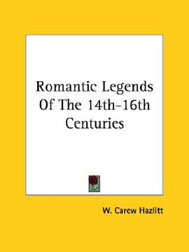 portada romantic legends of the 14th-16th centuries (en Inglés)