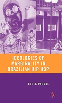 portada Ideologies of Marginality in Brazilian hip hop (en Inglés)