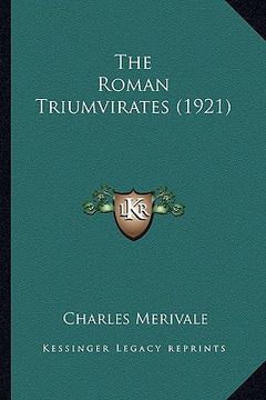 portada the roman triumvirates (1921) (en Inglés)
