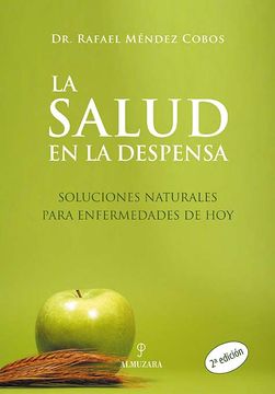 portada La Salud en la Despensa: Soluciones Naturales Para Enfermedades d e hoy (in Spanish)