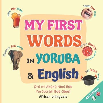 portada My First Words in Yoruba and English: Children Bilingual Book (en Inglés)