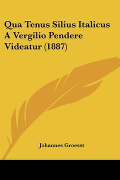 portada qua tenus silius italicus a vergilio pendere videatur (1887) (en Inglés)