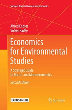 portada Economics for Environmental Studies: A Strategic Guide to Micro- and Macroeconomics (Springer Texts in Business and Economics) (en Inglés)