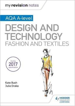 portada My Revision Notes: Aqa A-Level Design and Technology: Fashion and Textiles (en Inglés)