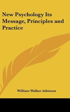 portada new psychology its message, principles and practice (en Inglés)