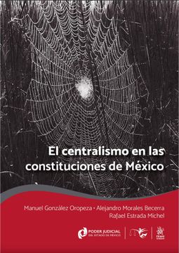 portada El Centralismo en las Constituciones de México (in Spanish)