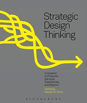 portada Strategic Design Thinking: Innovation In Products, Services, Experiences, And Beyond (in English)
