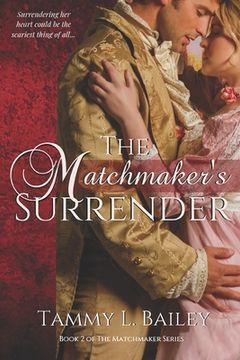 portada The Matchmaker's Surrender: A Historical Regency Romance (en Inglés)