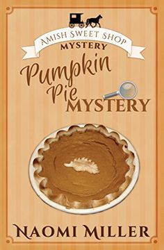 portada Pumpkin Pie Mystery: Volume 4 (Amish Sweet Shop Mystery) (en Inglés)