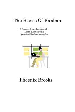 portada The Basics Of Kanban: A Popular Lean Framework - Learn Kanban with practical Kanban examples (en Inglés)