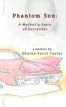 portada Phantom Son: A Mother's Story of Surrender
