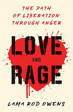 portada Love and Rage: The Path of Liberation Through Anger (en Inglés)